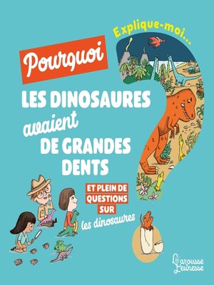 cover image of Explique moi--Les dinosaures